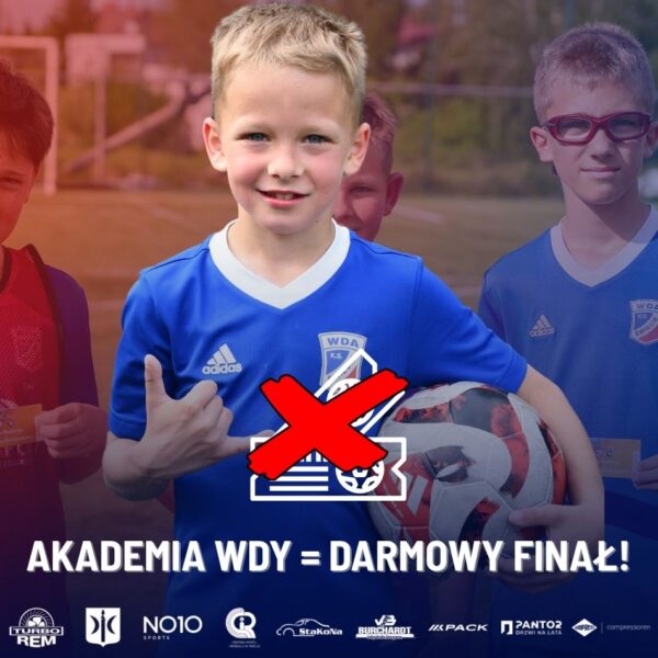 AKADEMIA WDY ZA DARMO NA FINAŁ