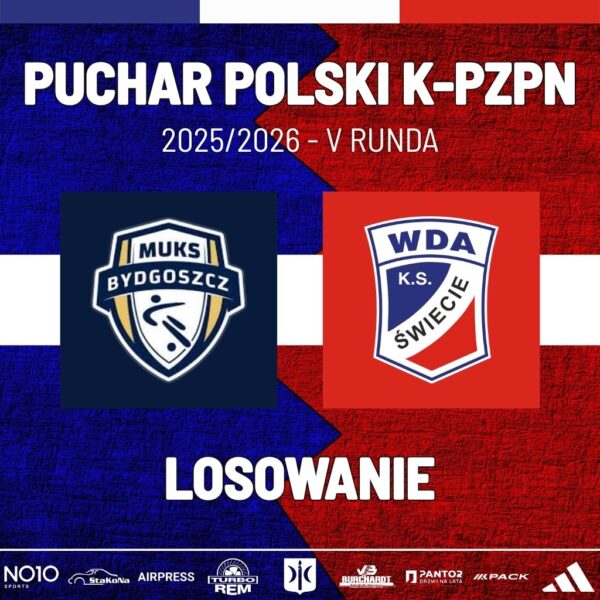 MUKS CWZS Bydgoszcz będzie naszym rywalem w V rundzie zmagań o Puchar Polski Kujawsko-Pomorski Związek Piłki Nożnej!