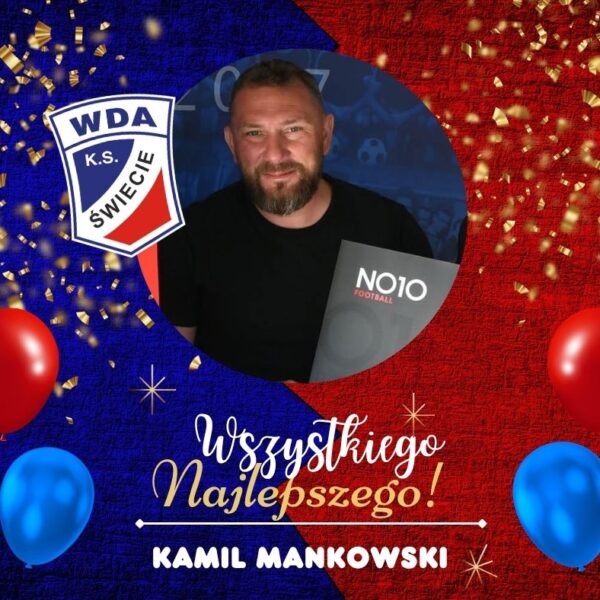 Dzisiaj urodziny świętuje wieloletni, oddany naszemu klubowi działacz, obecnie wiceprezes Wdy Świecie – Kamil Mankowski!